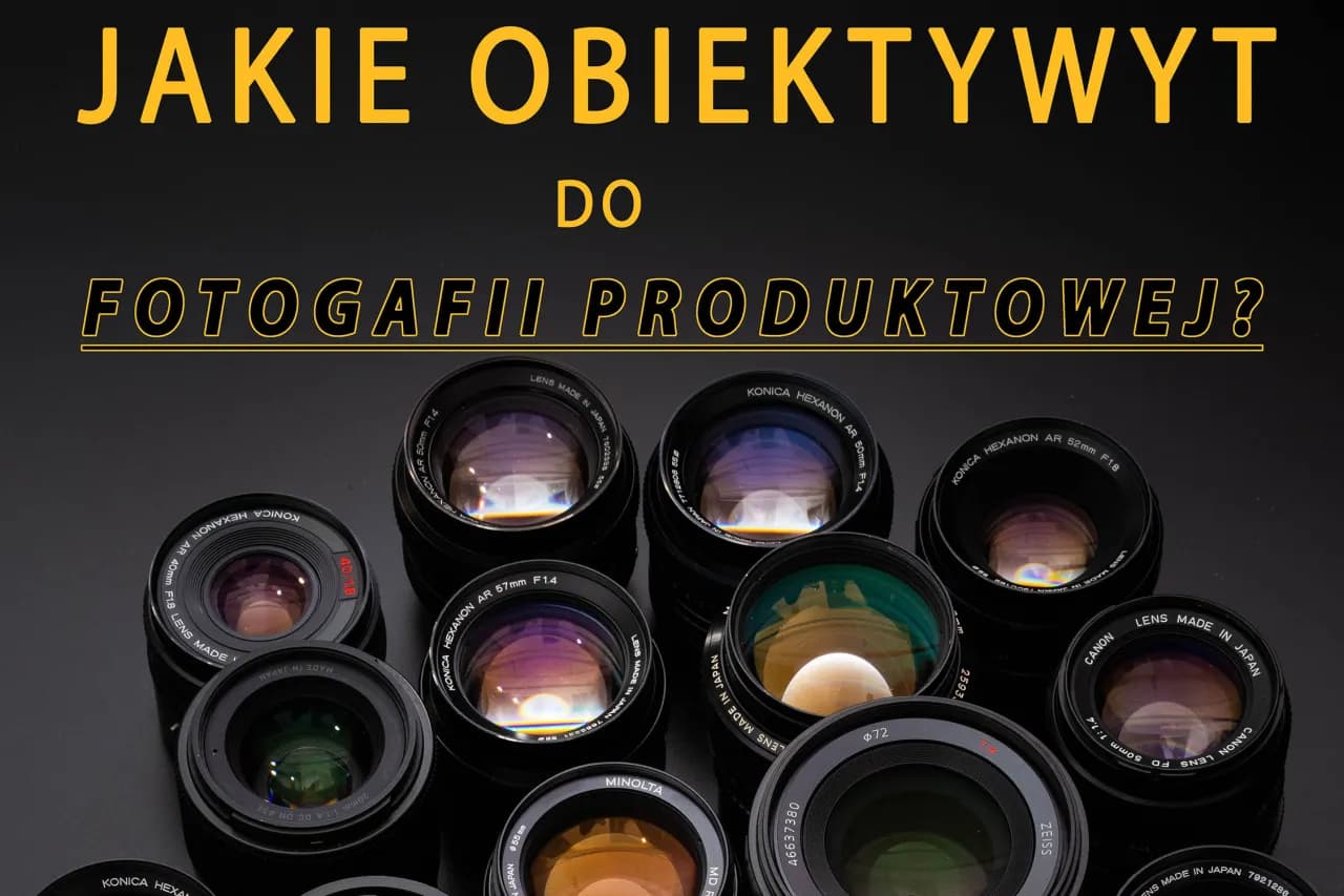 Jakie obiektywy wybrać? Porównanie typów, zastosowań i najlepszych opcji dla każdego fotografa